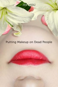 Putting Makeup On Dead People cover