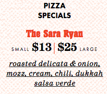 The Sara Ryan: roasted delicata & onion, mozz, cream, chili, dukkah, salsa verde